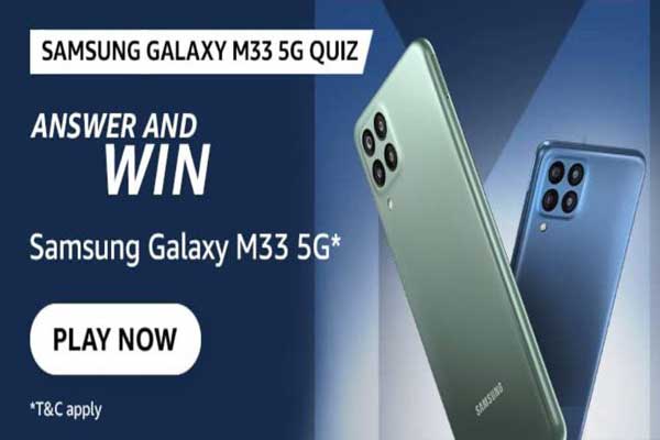Amazon Samsung Galaxy M33 5G Quiz Answers