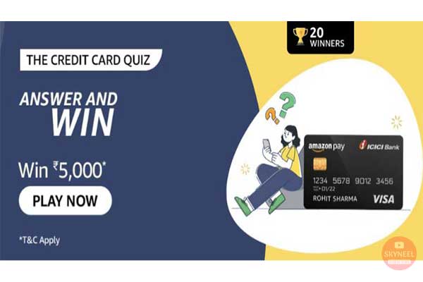 Amazon Credit Card Quiz Answers - Win ₹5000 (20 Winners)