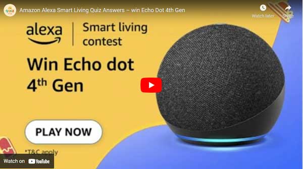 Amazon Alexa Smart Living Quiz Answers – win Echo Dot 4th Gen
