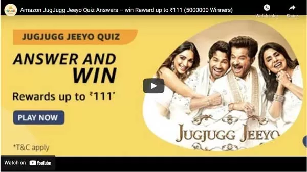 Amazon JugJugg Jeeyo Quiz Answers – win Reward up to ₹111 (5000000 Winners) Amazon JugJugg Jeeyo Quiz Answers – win Reward up to ₹111 (5000000 Winners)