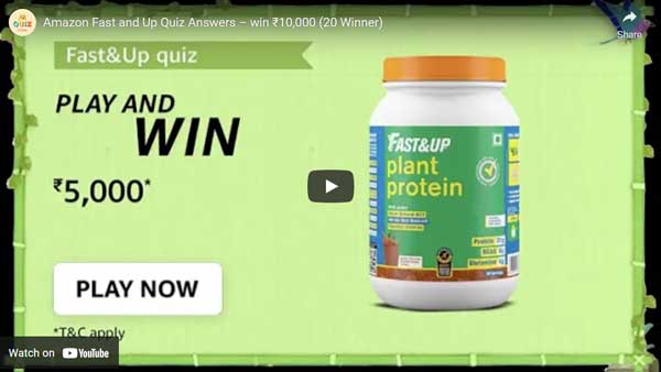 Amazon Fast and Up Quiz Answers – win ₹10,000 (20 Winner)