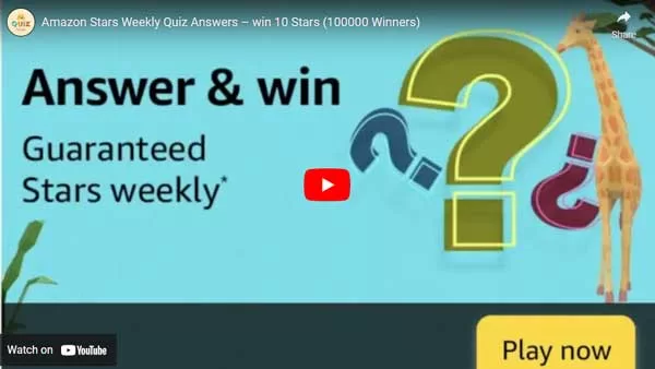 Amazon Stars Weekly Quiz Answers β win 10 Stars (100000 Winners) Amazon Stars Weekly Quiz Answers β win 10 Stars (100000 Winners)