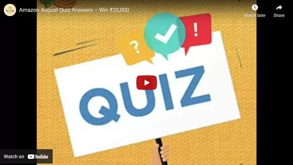 Amazon August Quiz Answers – Win ₹20,000 Amazon August Quiz Answers – Win ₹20,000