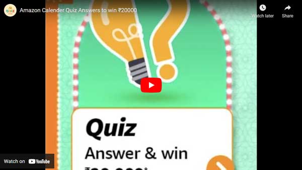 Amazon Calender Quiz Answers to win ₹20000