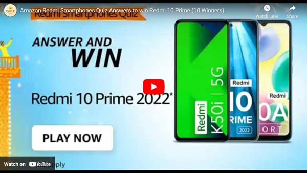 Amazon Redmi Smartphones Quiz Answers to win Redmi 10 Prime (10 Winners)