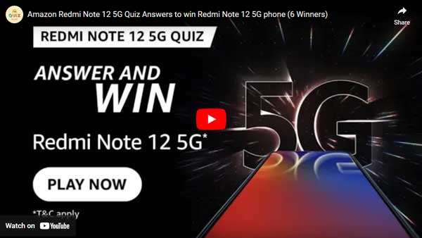 Amazon Redmi Note 12 5G Quiz Answers to win Redmi Note 12 5G phone (6 Winners)