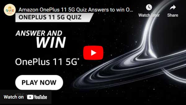 Amazon OnePlus 11 5G Quiz Answers to win OnePlus 11 5G