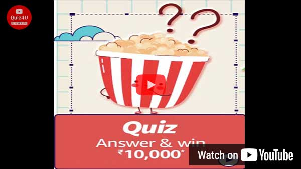Amazon Movie Quiz Answers to win ₹10000