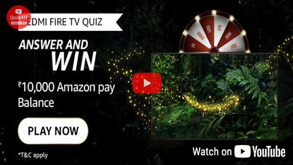 Amazon Redmi Fire TV Quiz Answers to win ₹10000 (20 Winner)