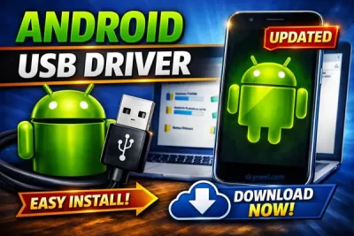 Android USB Driver Download - All Chipsets with Installation Guide Android USB Driver Download - All Chipsets with Installation Guide